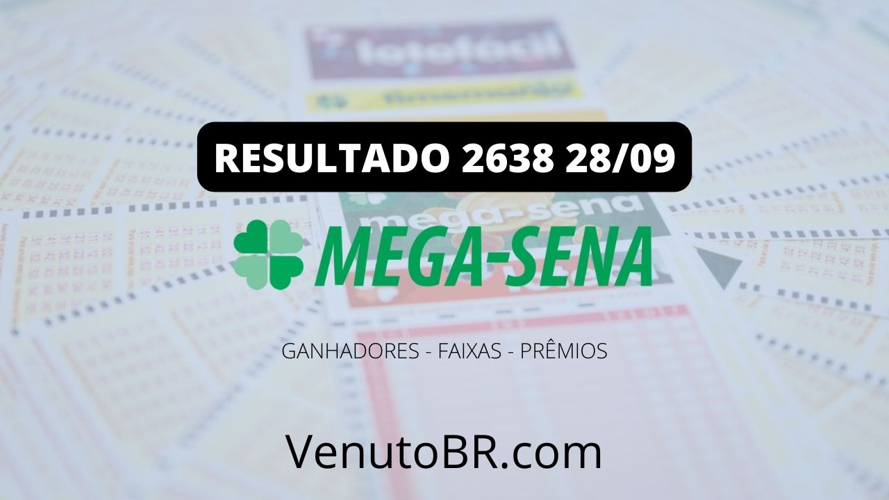 Resultado da Mega-Sena 2638 desta quinta-feira (28/09)